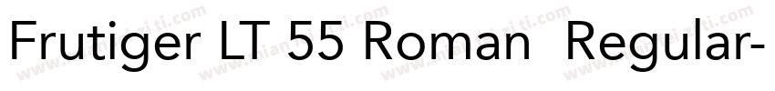 Frutiger LT 55 Roman  Regular字体转换